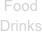 Food
Drinks